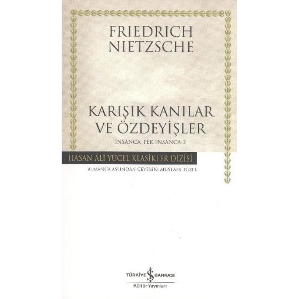 İnsanca Pek İnsanca 2 Karışık Kanılar ve Özdeyişler Hasan Ali Yücel Klasikleri
