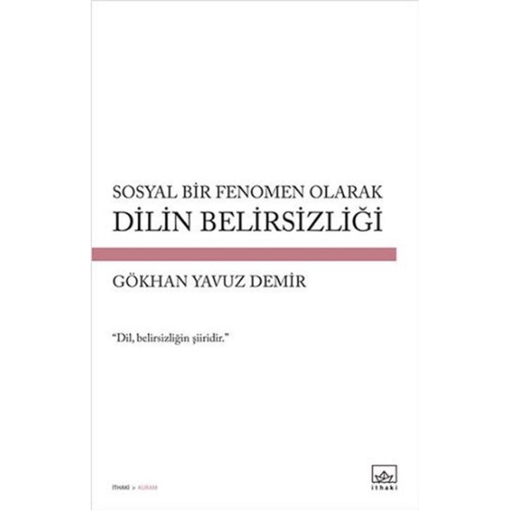 Sosyal Bir Fenomen Olarak Dilin Belirsizliği