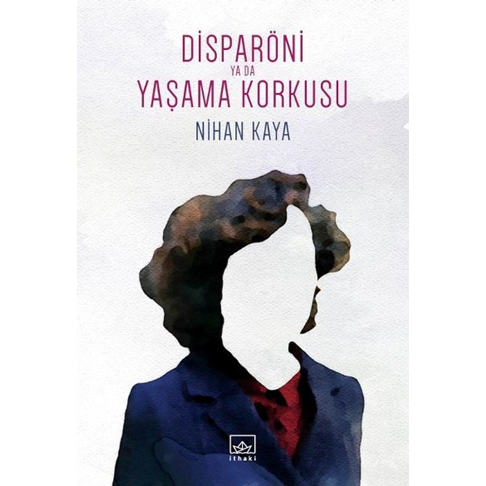 Disparöni Ya Da Yaşama Korkusu