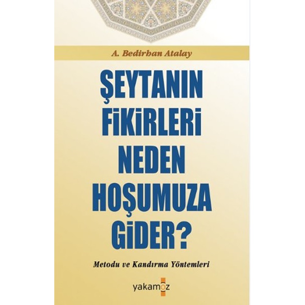 Şeytanın Fikirleri Neden Hoşumuza Gider