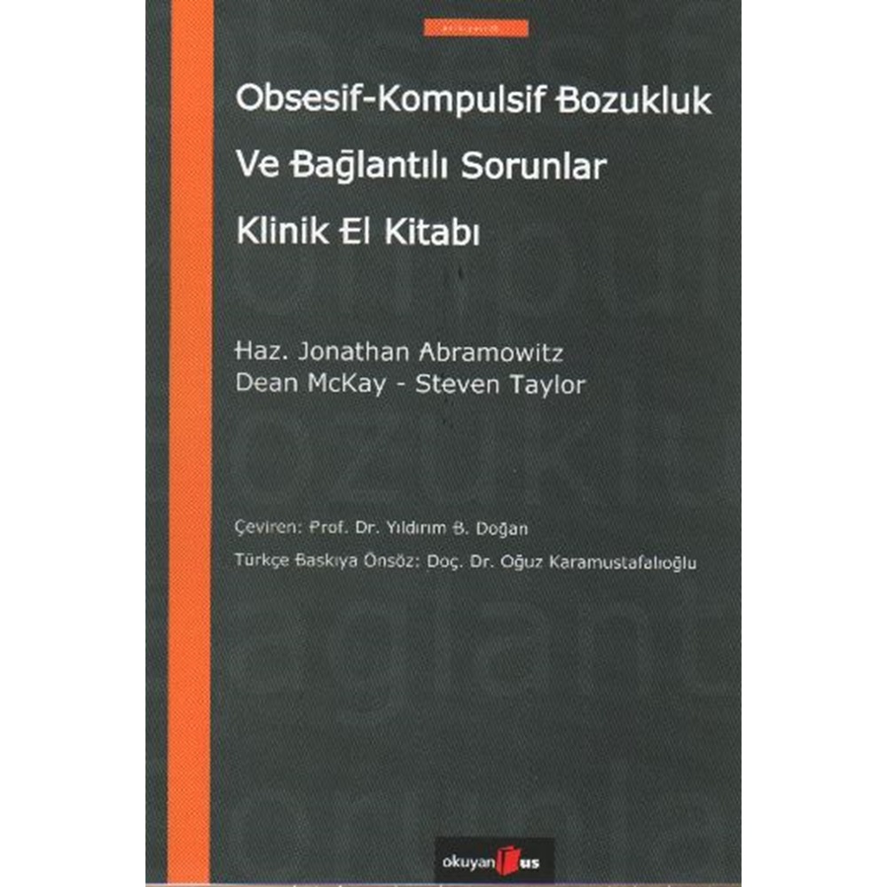 Obsesif Kompulsif Bozukluk ve Bağlantılı Sorunlar Klinik El Kitabı