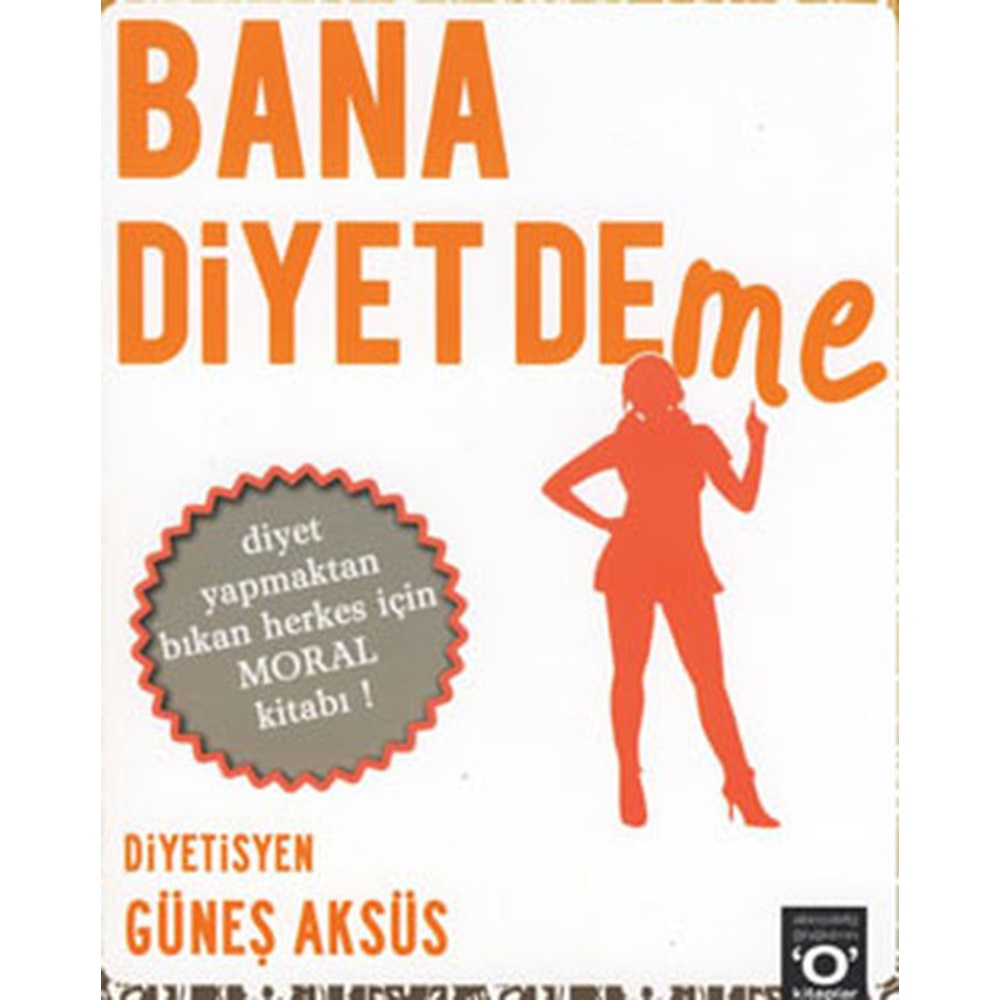 Bana Diyet Deme