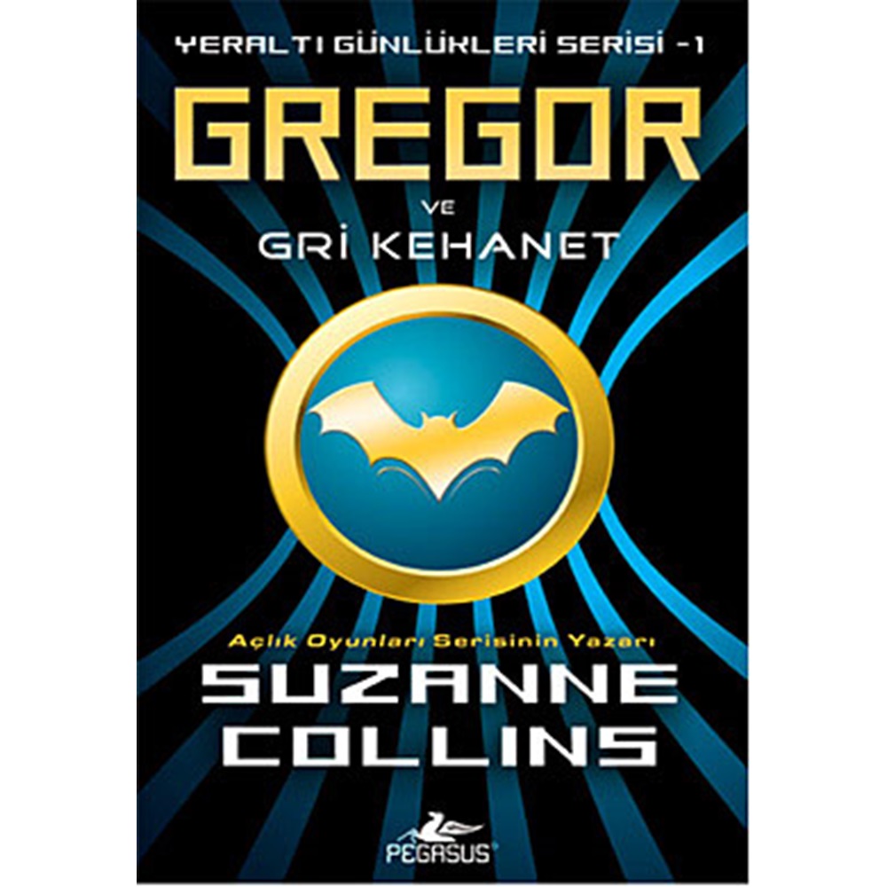 Gregor ve Gri Kehanet Yeraltı Günlükleri Serisi 1.Kitap