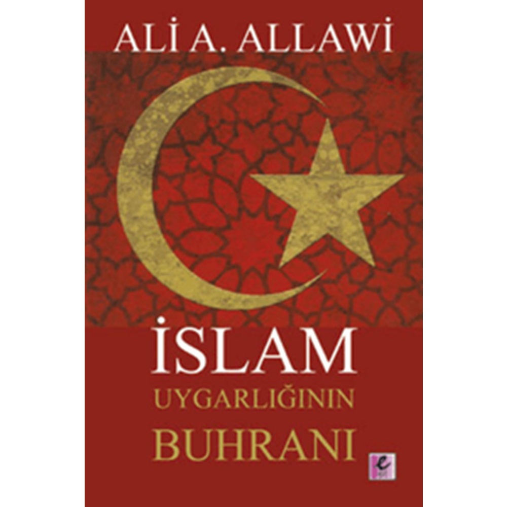 İslam Uygarlığının Buhranı