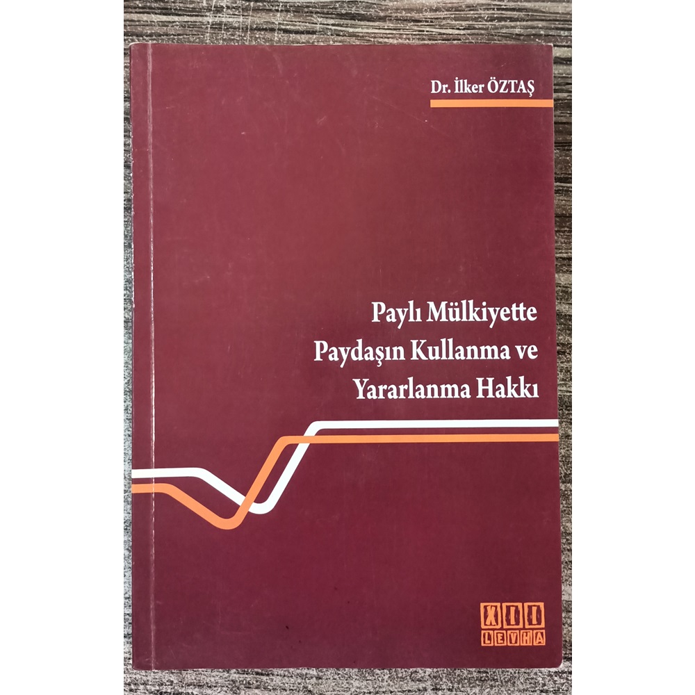 Paylı Mülkiyette Paydaşın Kullanma ve Yararlanma Hakkı