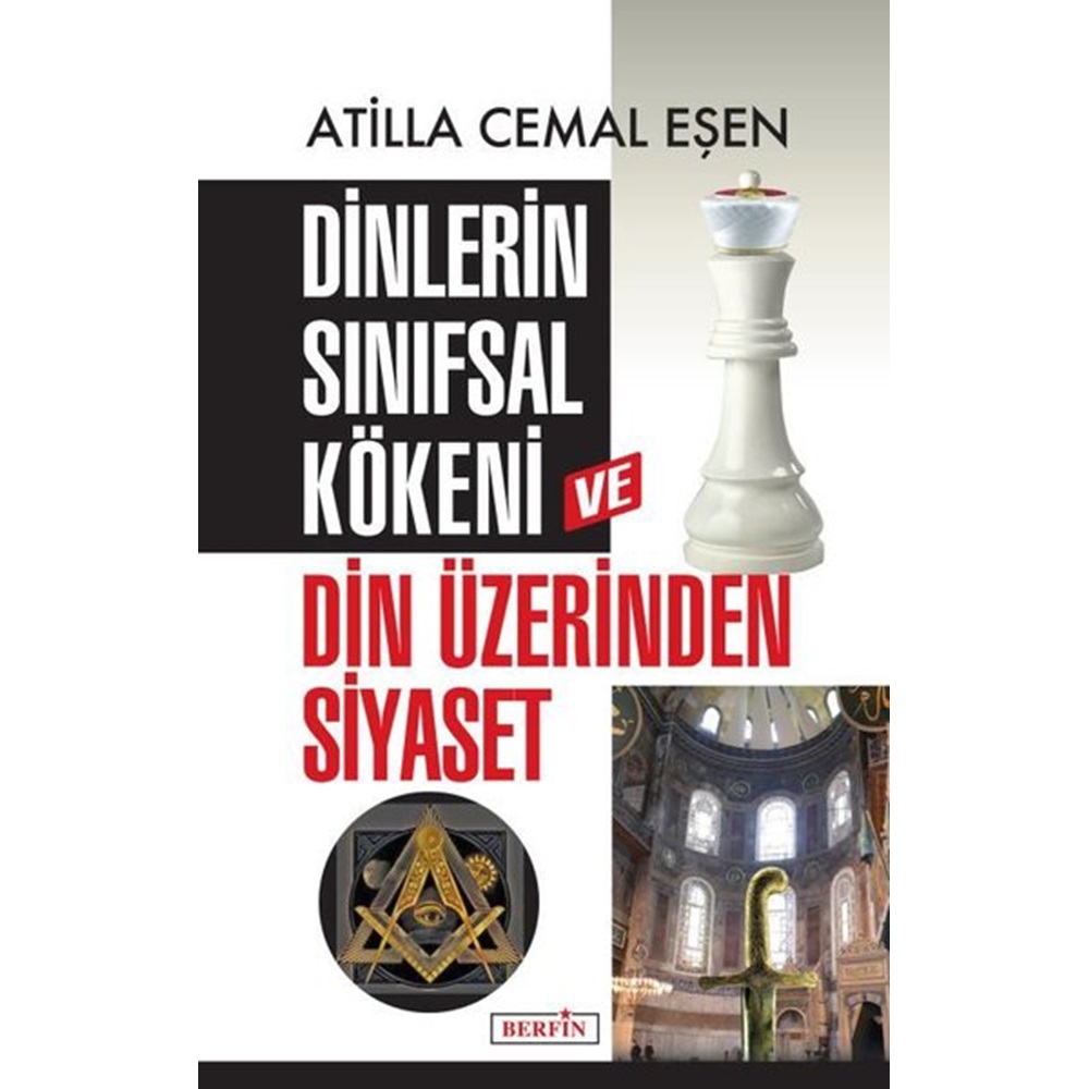 Dinlerin Sınıfsal Kökeni ve Din Üzerinden Siyaset