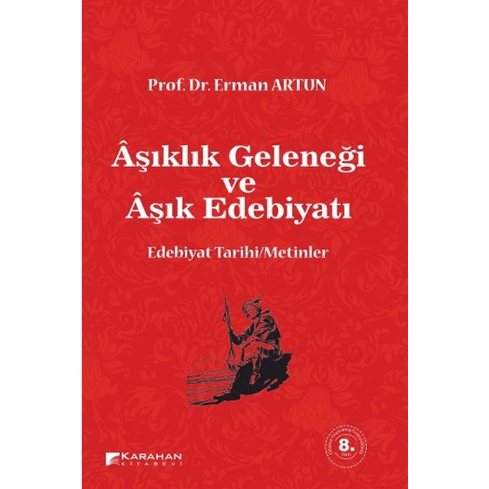 Aşıklık Geleneği ve Aşık Edebiyatı