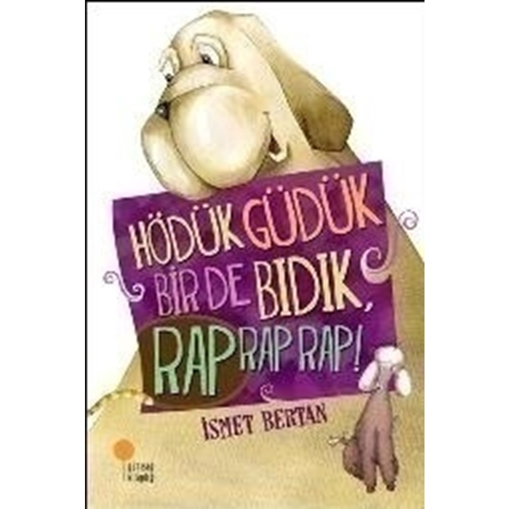 Hödük, Güdük, Bir de Bıdık, Rap Rap Rap