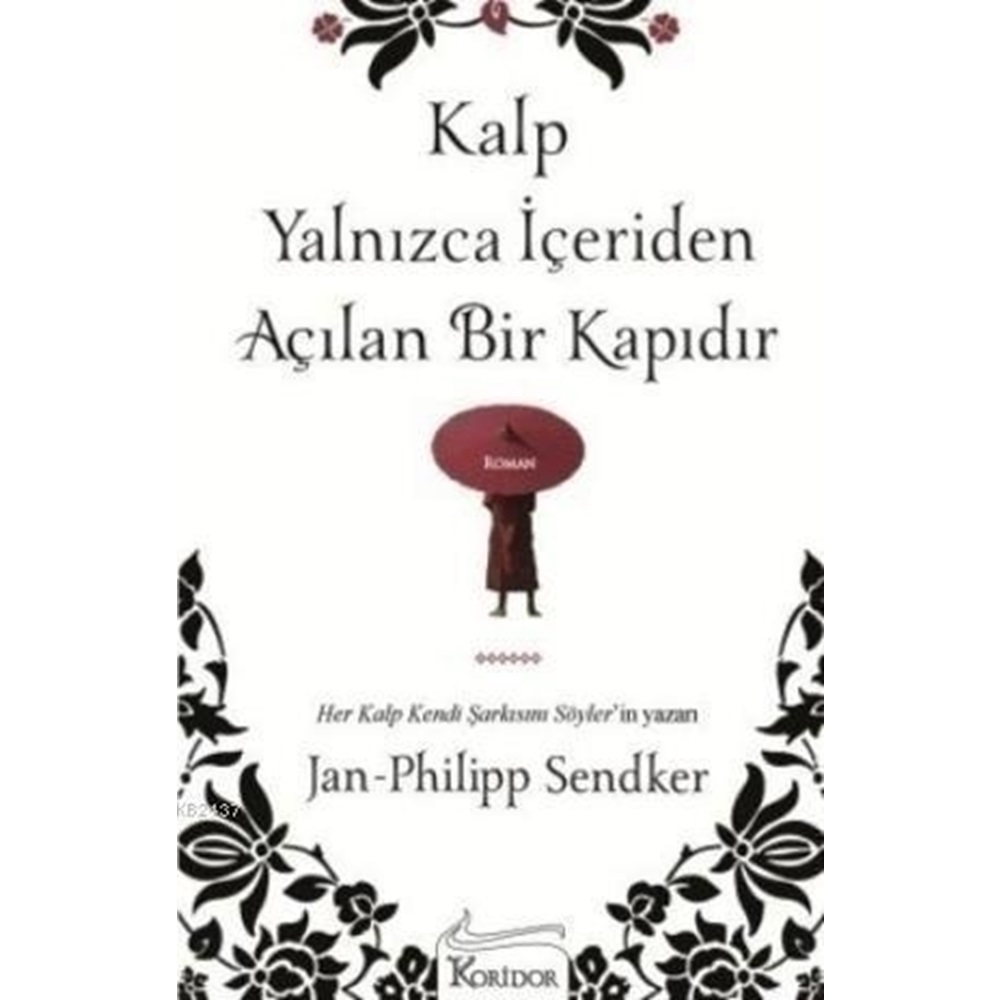 Kalp Yalnızca İçeriden Açılan Bir Kapıdır