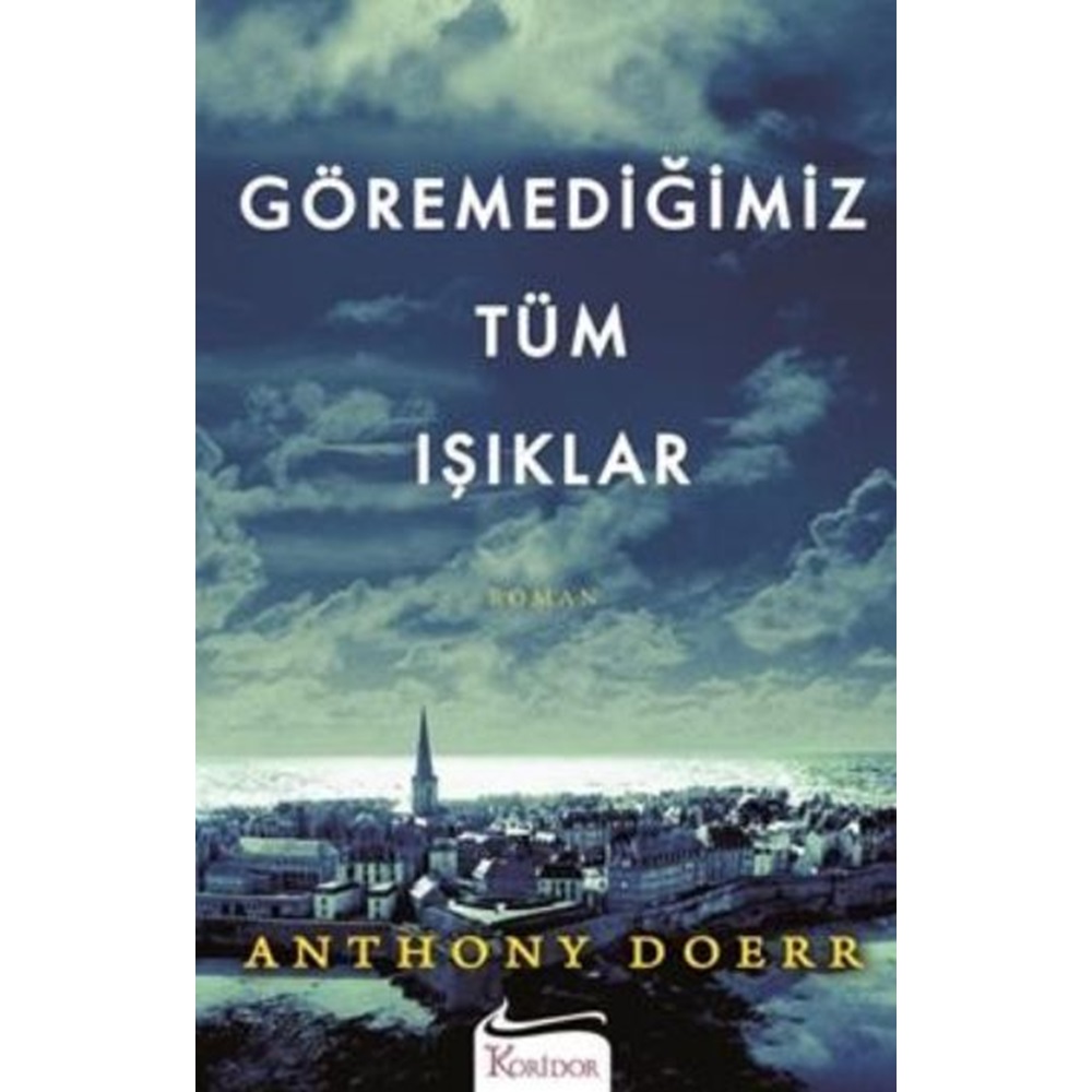 Göremediğimiz Tüm Işıklar