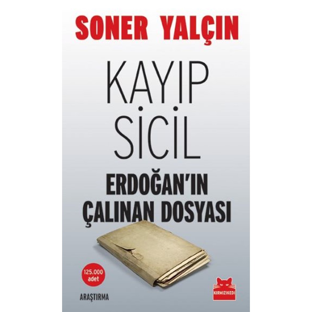 Kayıp Sicil Erdoğan'ın Çalınan Dosyası