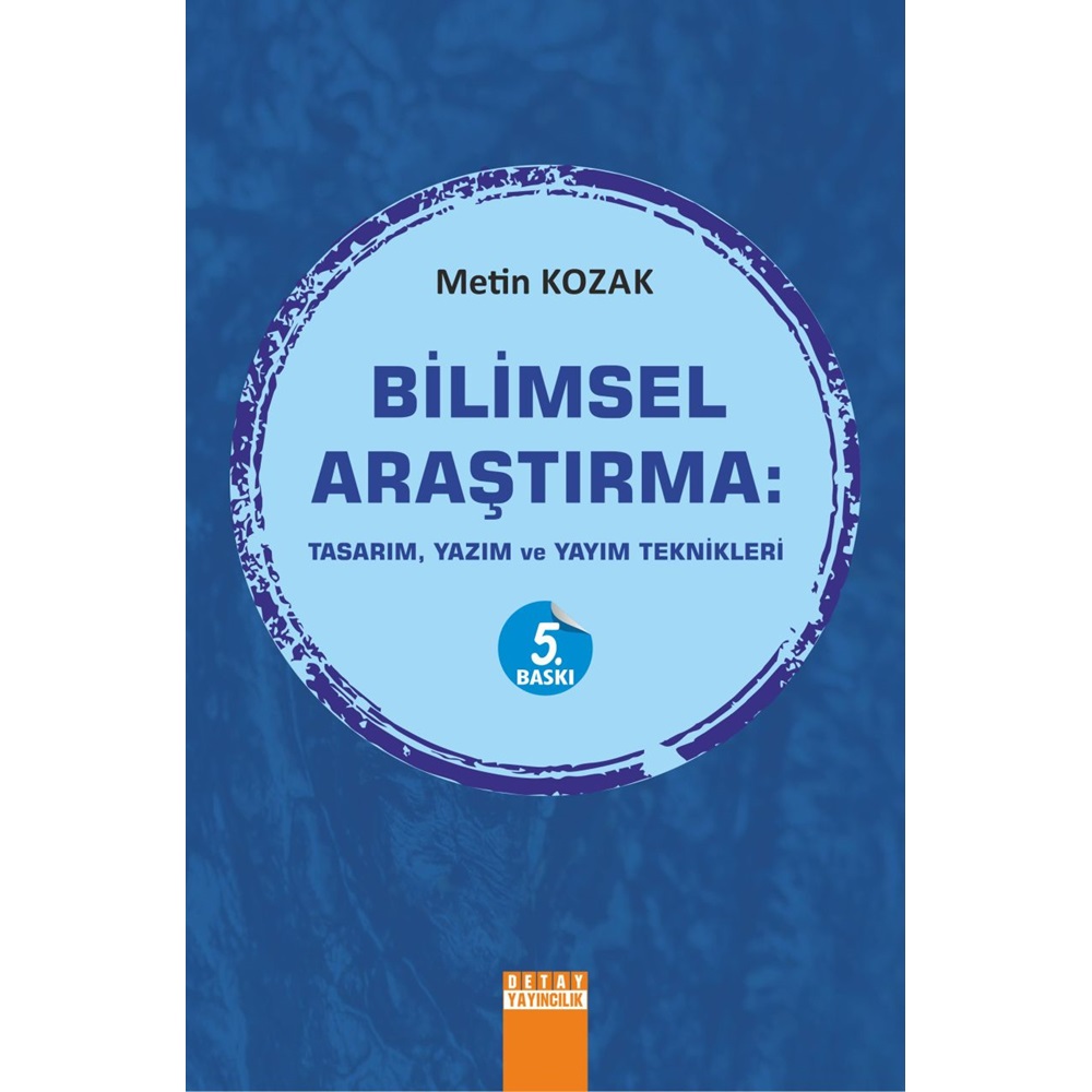 BİLİMSEL ARAŞTIRMA Tasarım Yazım Ve Yayım Teknikleri