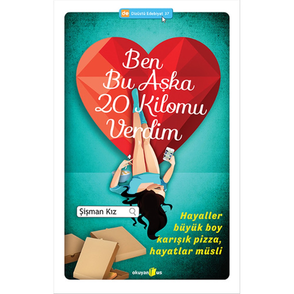 Ben Bu Aşka 20 Kilomu Verdim