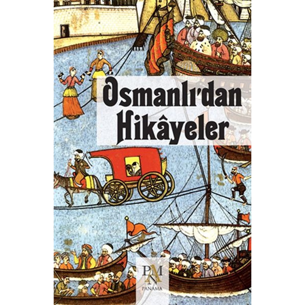 Osmanlıdan Hikayeler