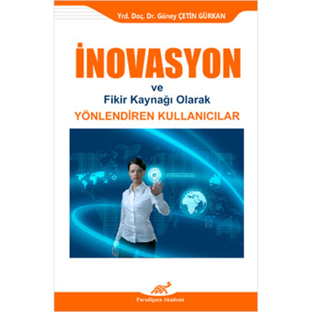 İnovasyon ve Fikir Kaynağı Olarak Yönlendiren Kullanıcılar