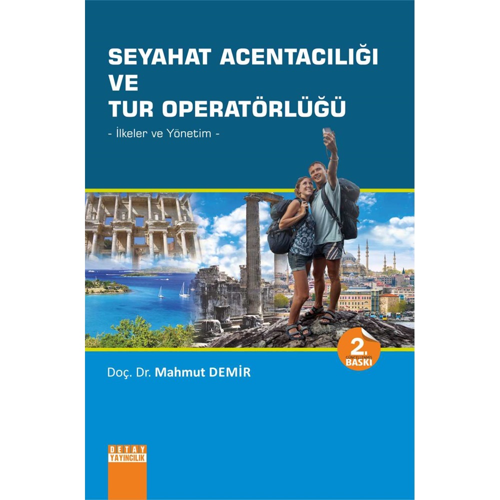 SEYAHAT ACENTACILIĞI VE TUR OPERATÖRLÜĞÜ İlkeler ve Yönetim