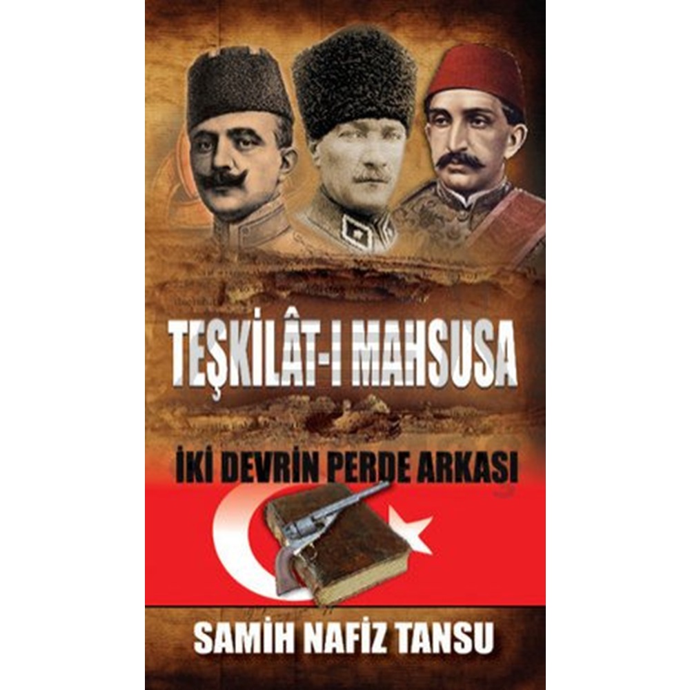 Teşkilât-ı Mahsusa İki Devrin Perde Arkası