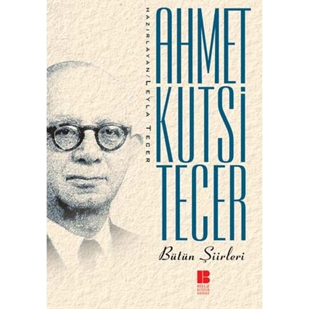 Bütün Şiirleri Ahmet Kutsi Tecer