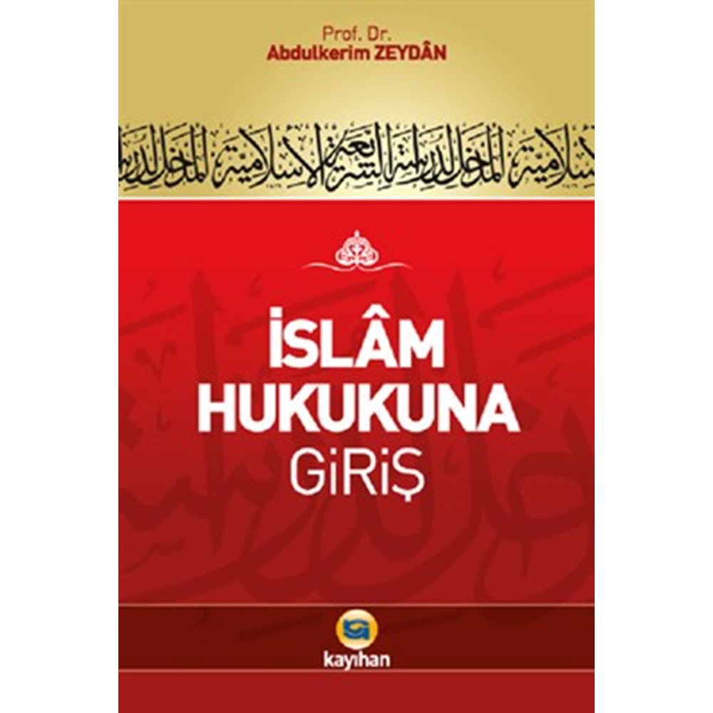 İSLAM HUKUKUNA GİRİŞ - Abdülkerim Zeydan