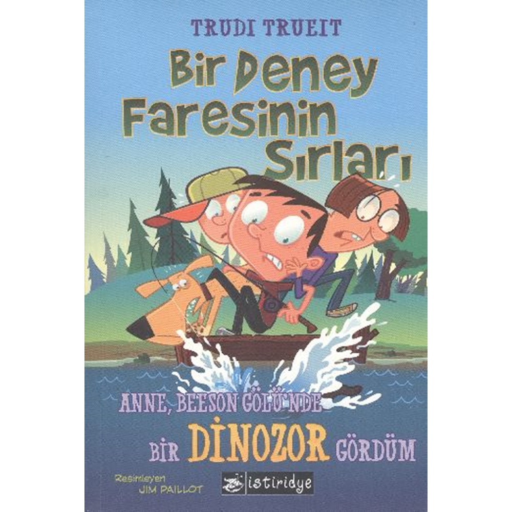 Bir Deney Faresinin Sırları Anne Beeson Gölünde Bir Dinozor Gördüm