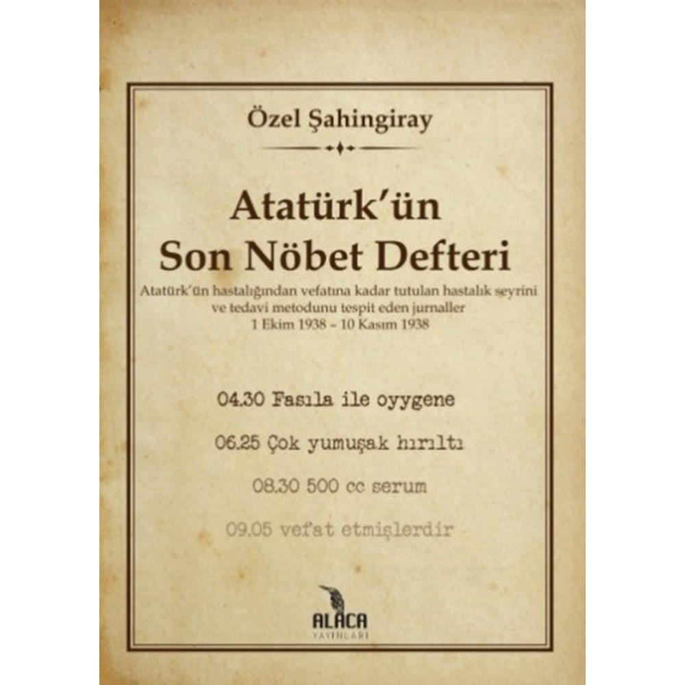 Atatürkün Son Nöbet Defteri