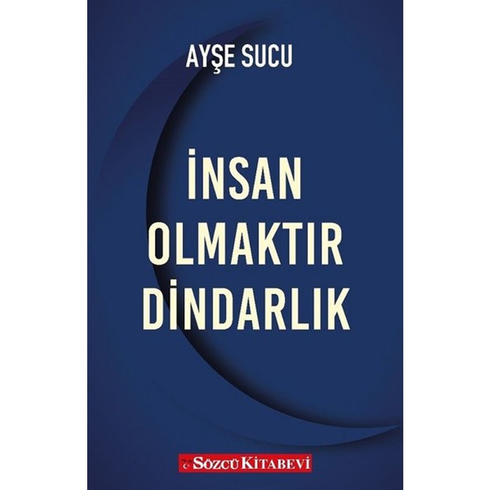 İnsan Olmaktır Dindarlık