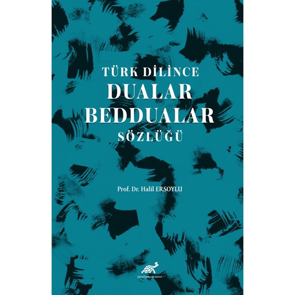 Türk Dilince Dualar, Beddualar Sözlüğü
