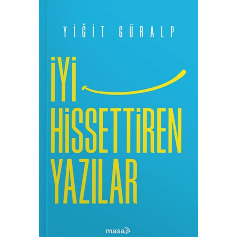 İyi Hissettiren Yazılar