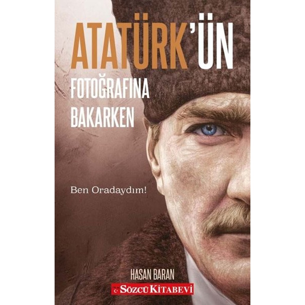 Atatürk'ün Fotoğrafına Bakarken