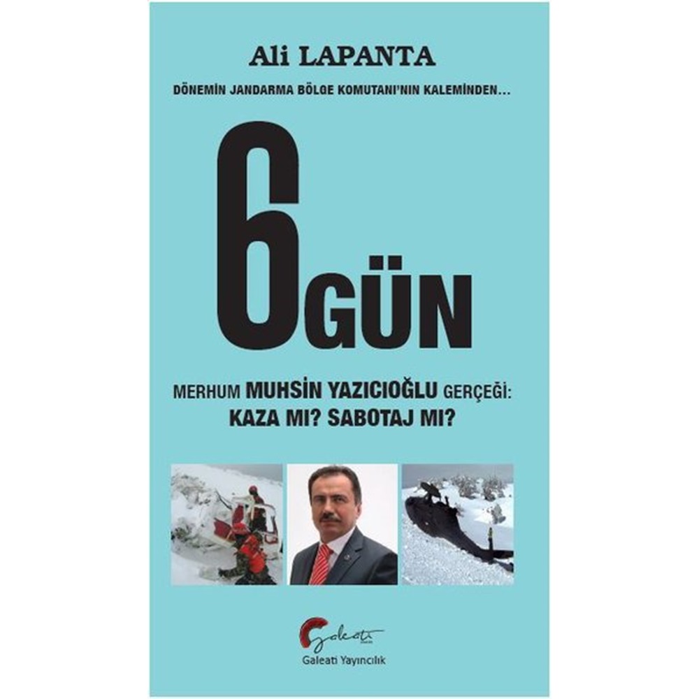 6 Gün - Dönemin Jandarma Bölge Komutanı'nın Kaleminden