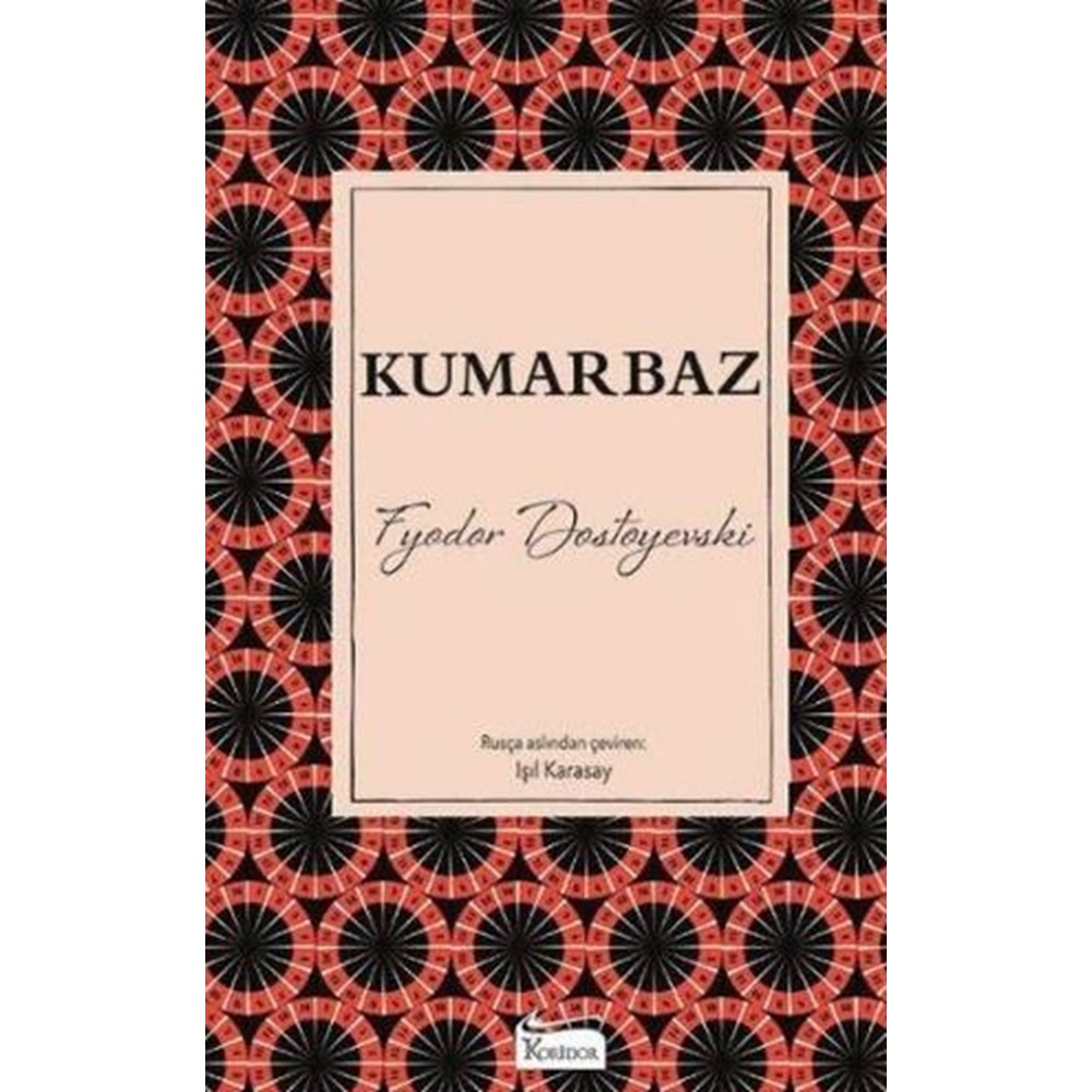 Kumarbaz - Fyodor Dostoyevski