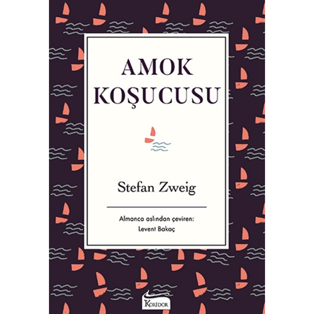 Amok Koşucusu - Stefan Zweig