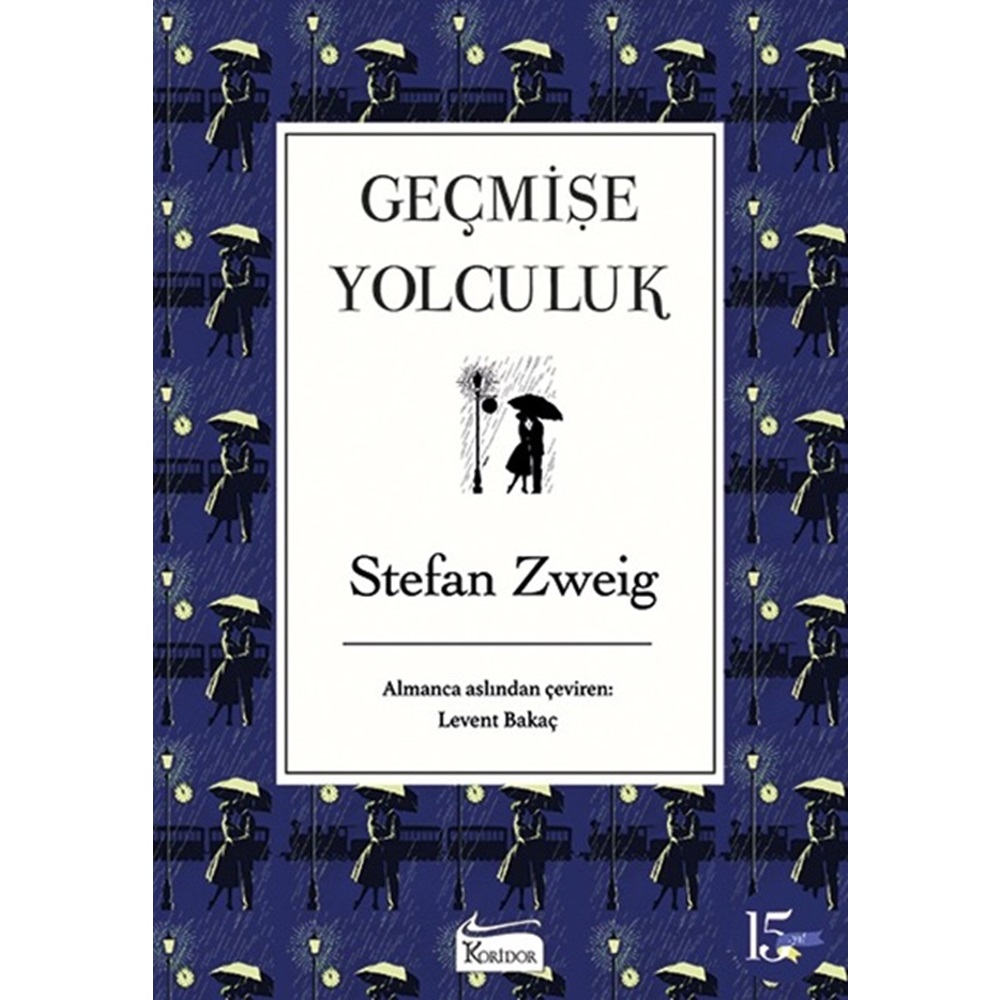 Geçmişe Yolculuk - Stefan Zweig