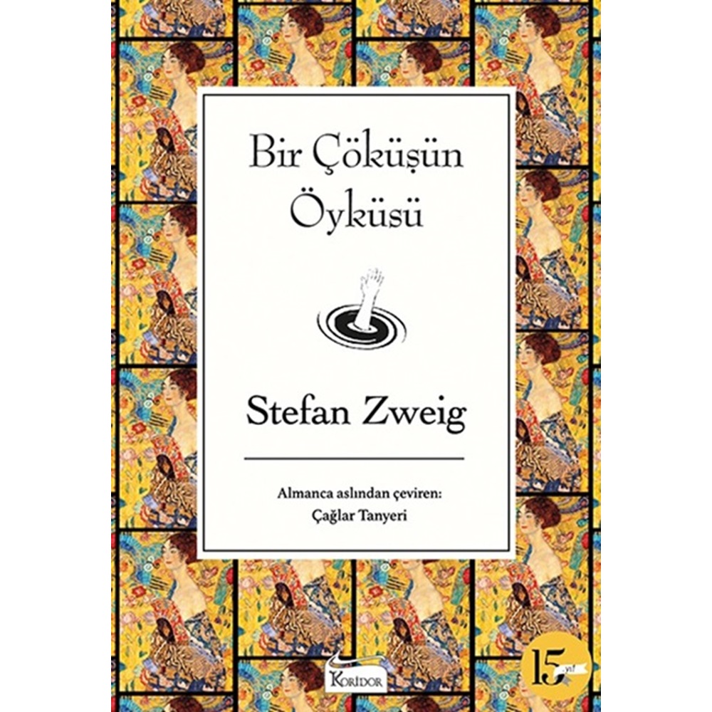 Bir Çöküşün Öyküsü - Stefan Zweig