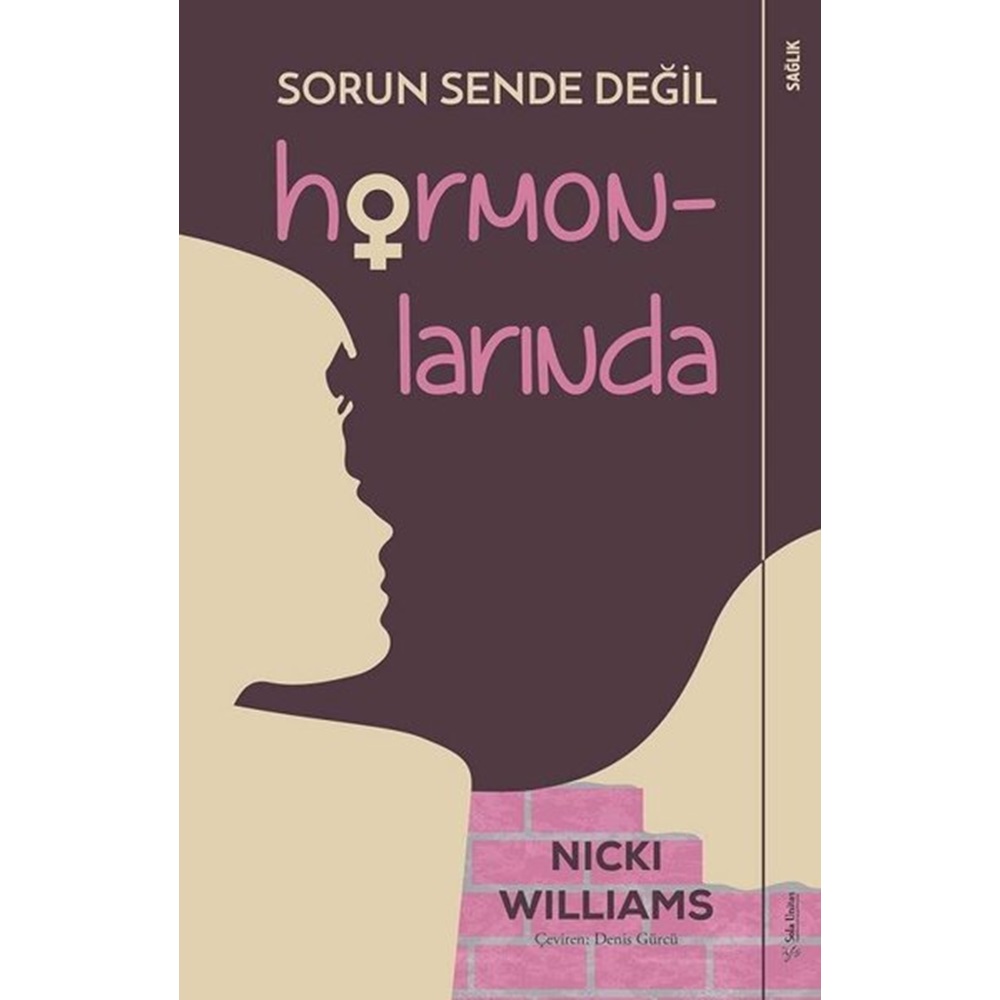 Sorun Sende Değil Hormonlarında