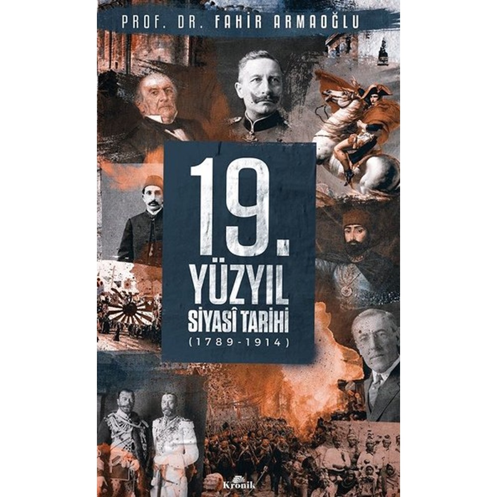 19. Yüzyıl Siyasi Tarihi, 1789 1914 Ciltli