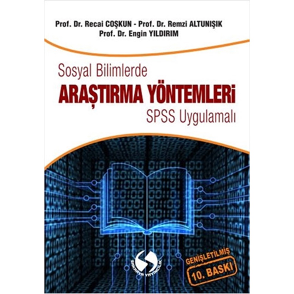 Sosyal Bilimlerde Araştırma Yöntemleri - SPSS Uygulamalı 10. Baskı