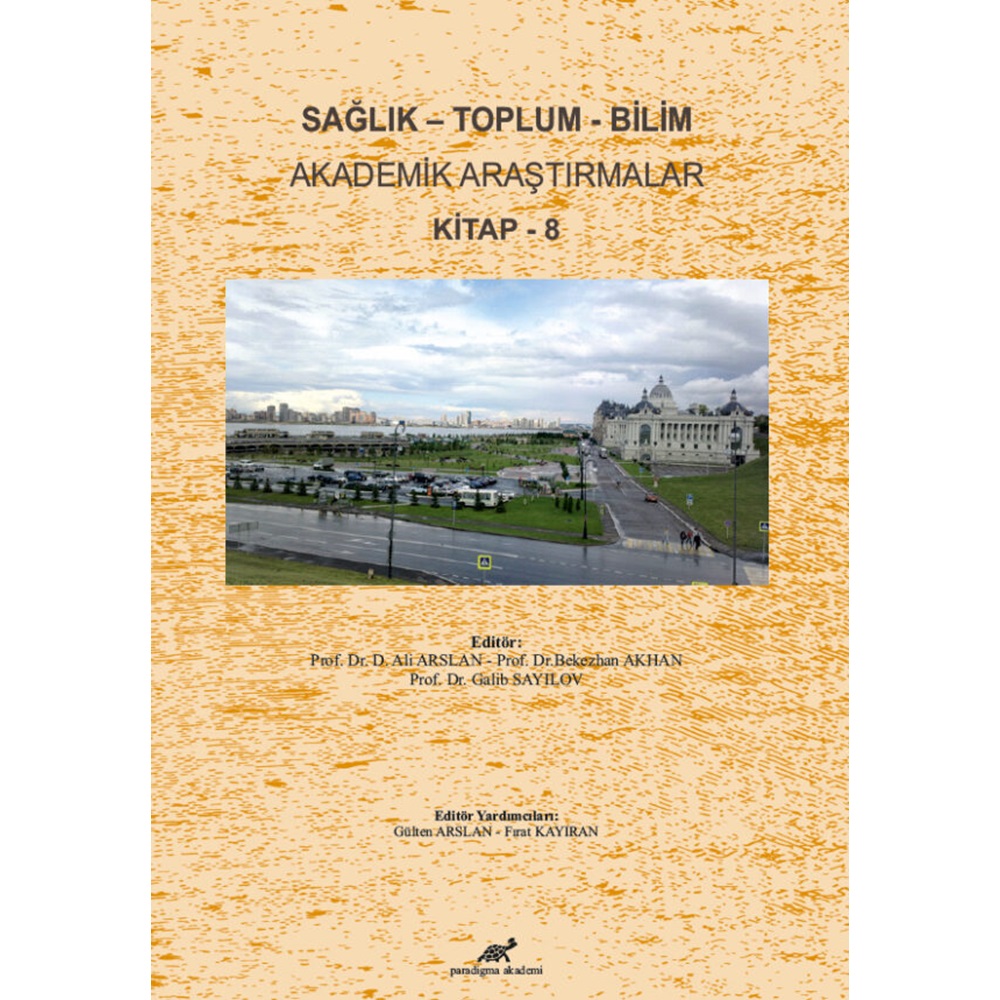 Sağlık - Toplum - Bilim Akademik Araştırmalar Kitap - 8