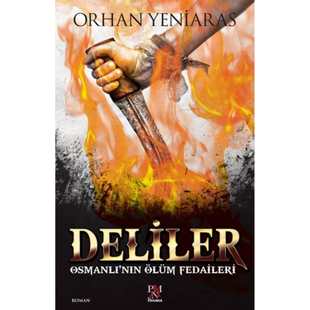 Deliler Osmanlı'nın Ölüm Fedaileri