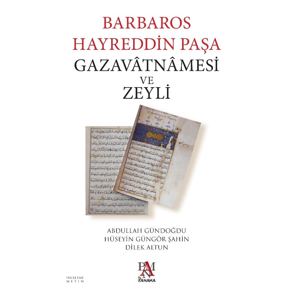 Barbaros Hayreddin Paşa Gazavatnamesi ve Zeyli