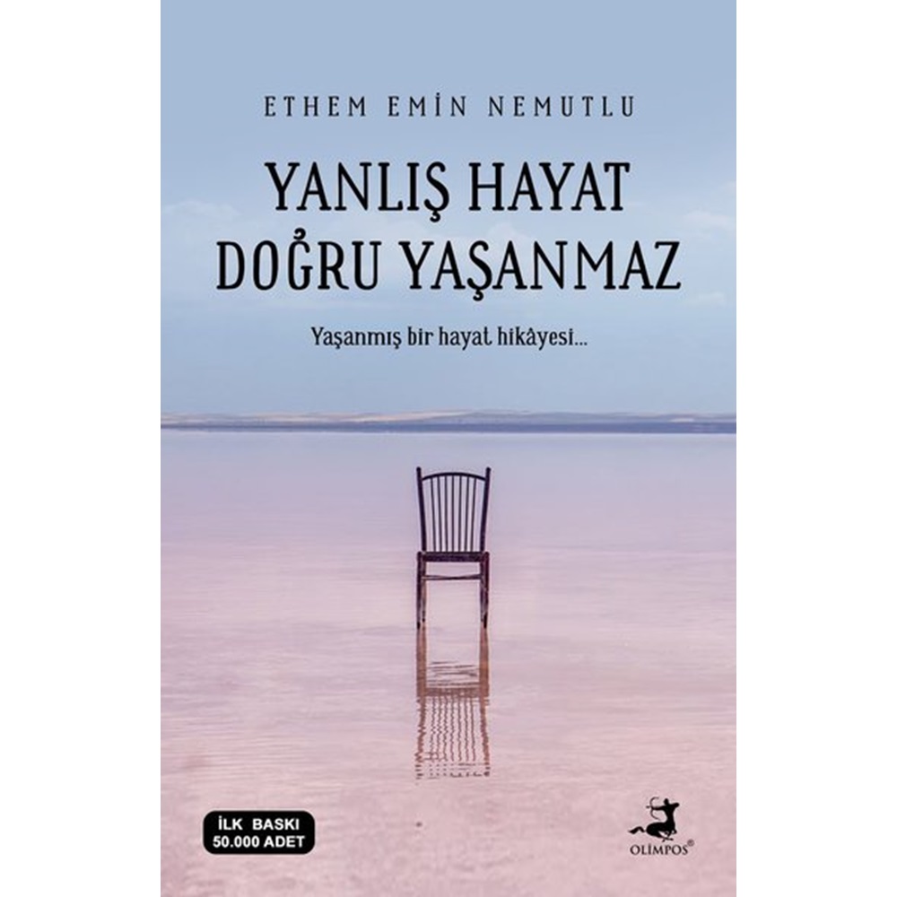 Yanlış Hayat Doğru Yaşanmaz