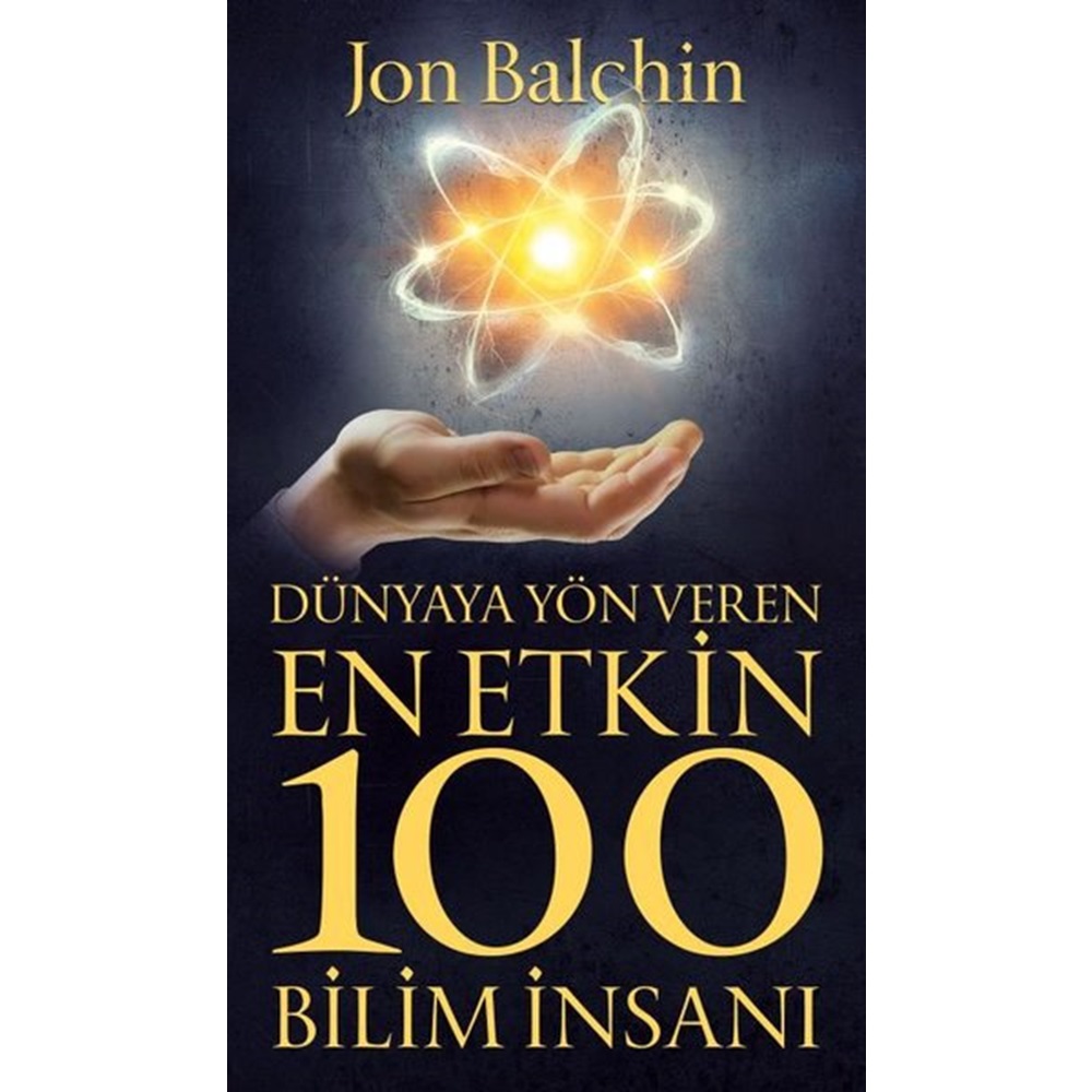 Dünyaya Yön Veren En Etkin 100 Bilim İnsanı