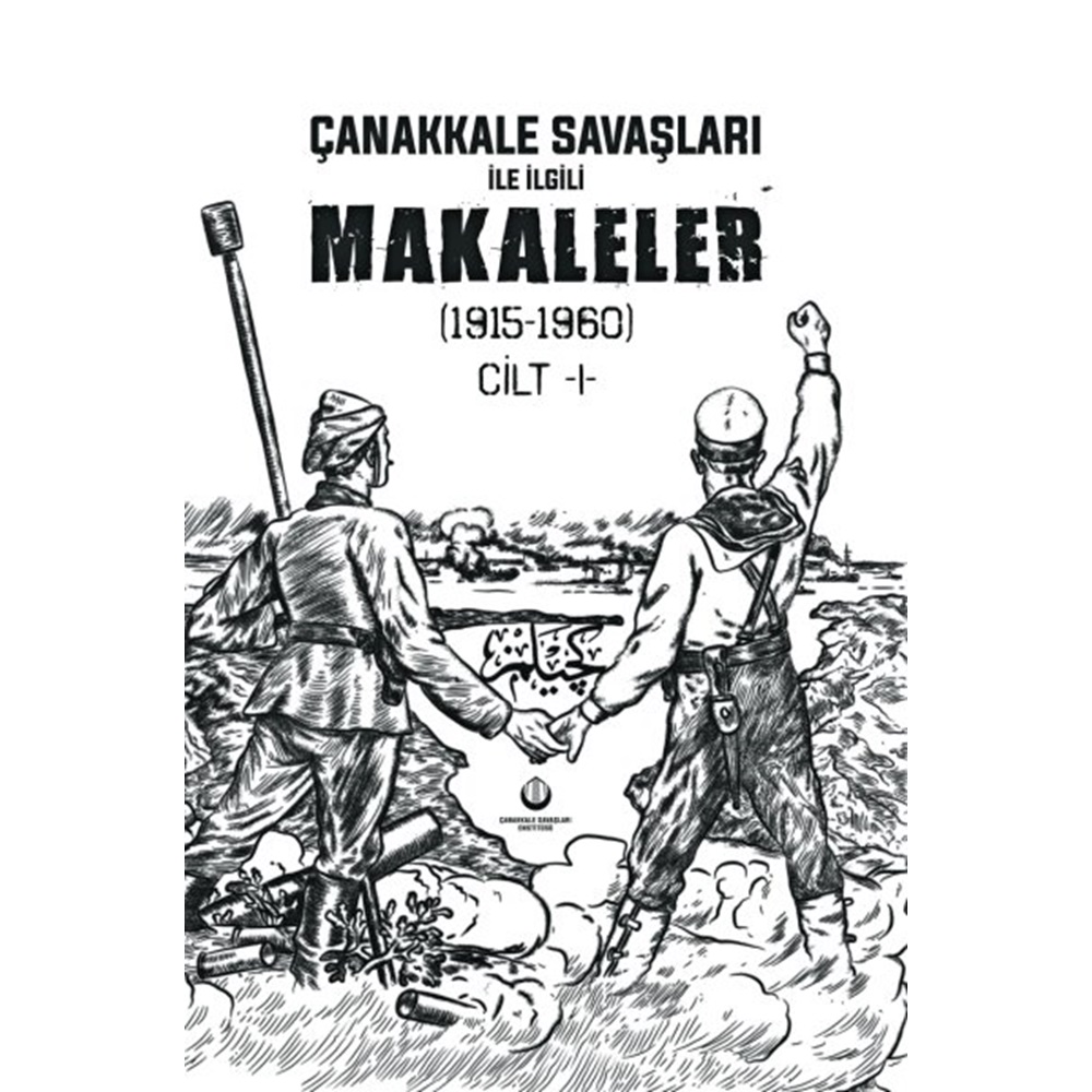 Çanakkale Savaşları ile İlgili Makaleler 1915-1960