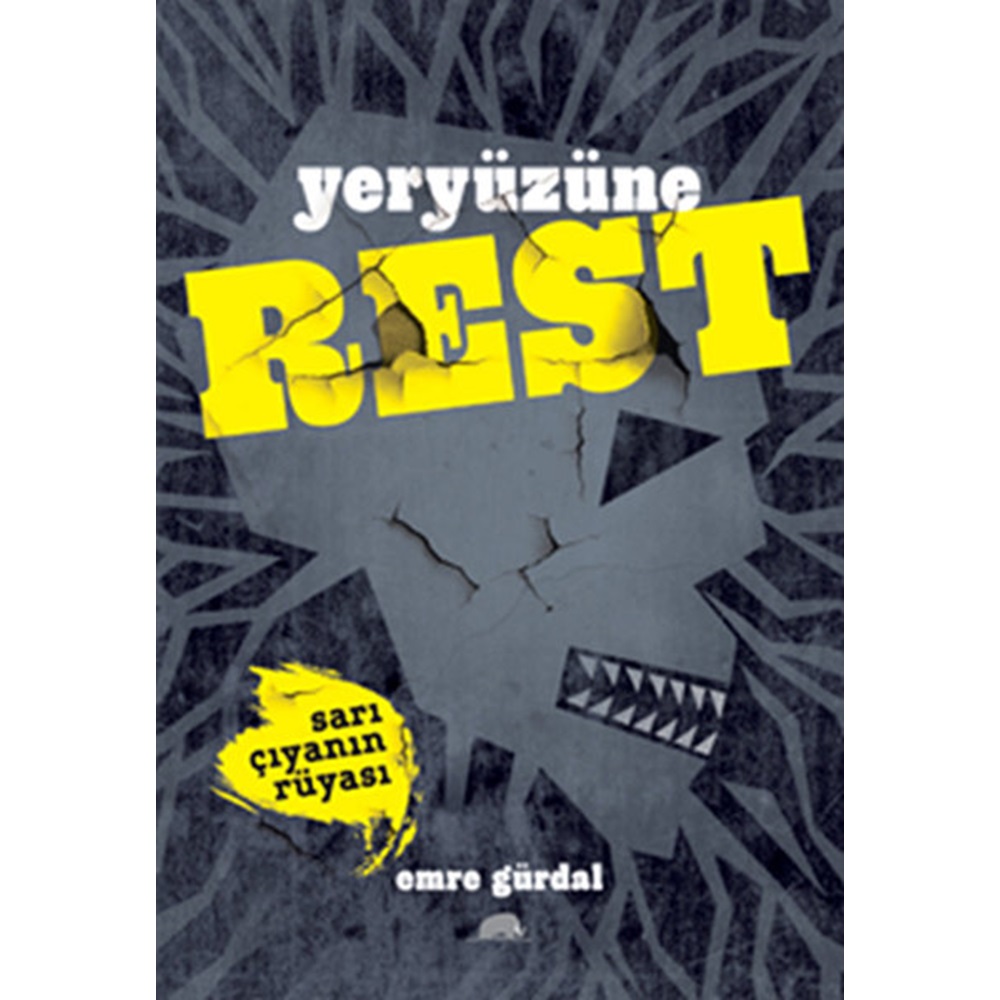 Yeryüzüne Rest Sarı Çıyanın Rüyası