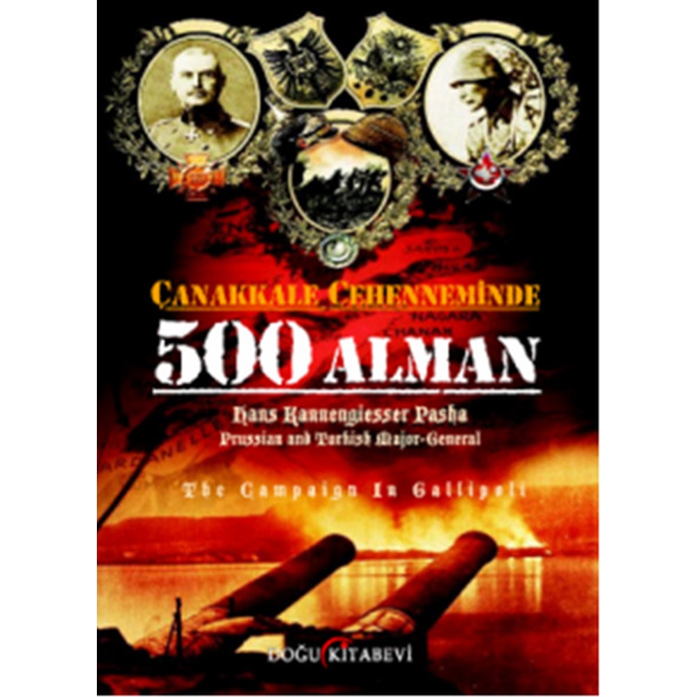 Çanakkale Cehenneminde 500 Alman