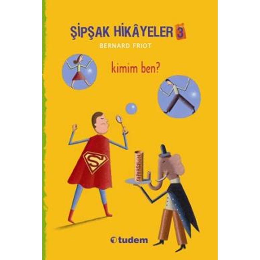 Şipşak Hikayeler 3 Kimim Ben