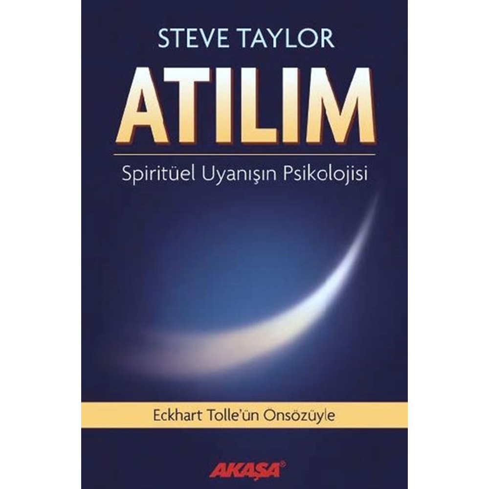 Atılım - Spiritüel Uyanışın Psikolojisi