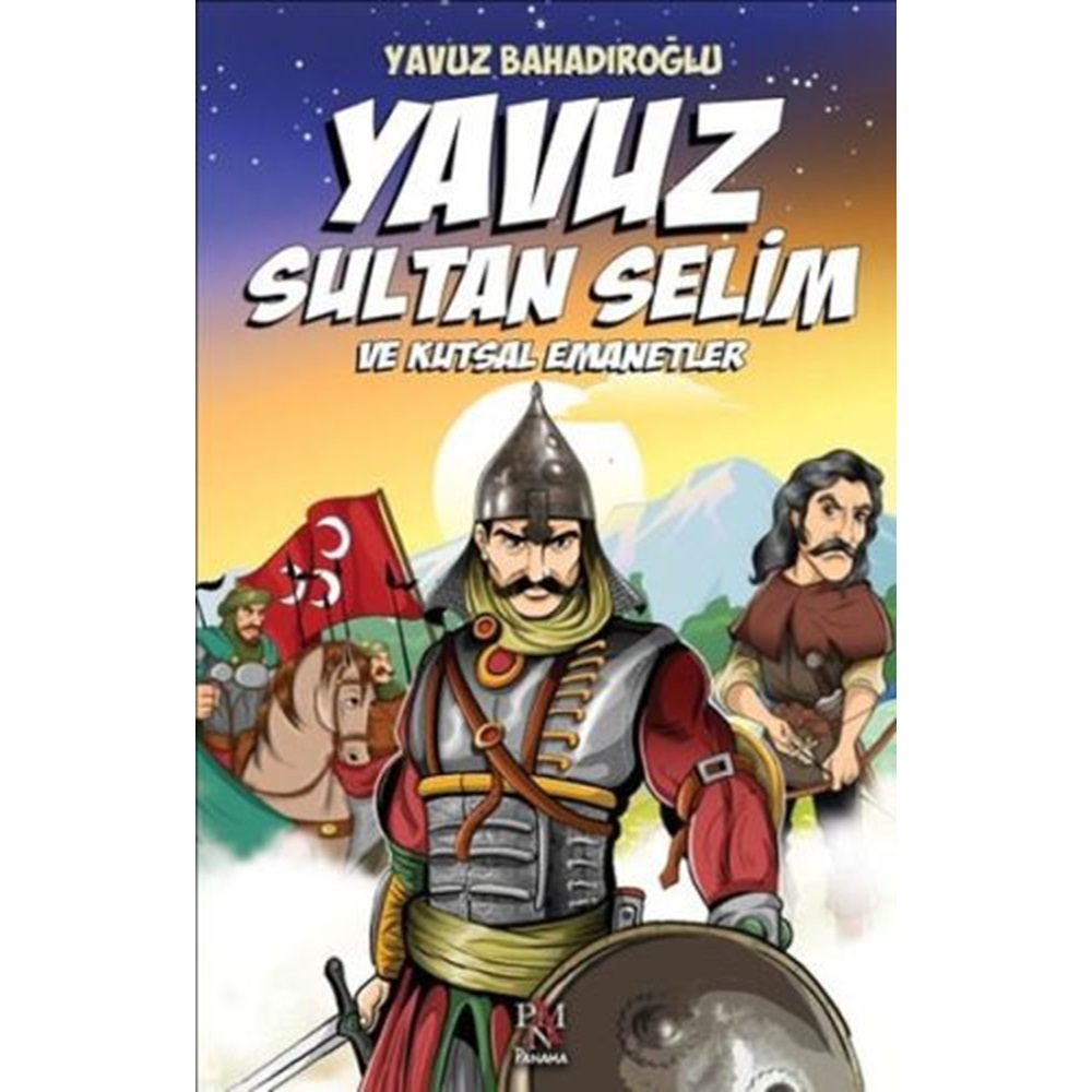 Yavuz Sultan Selim ve Kutsal Emanetler Çocuk