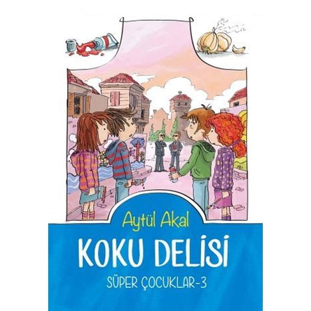 Süper Çocuklar 3 Koku Delisi