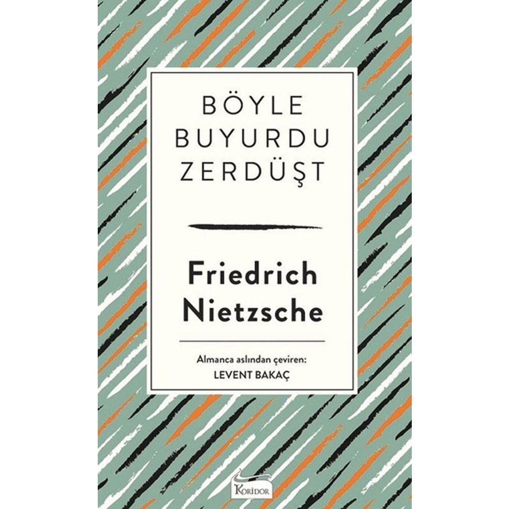 Böyle Buyurdu Zerdüşt - Friedrich Nietzsche